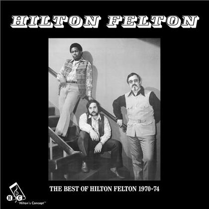 Hilton Felton - Best Of Hilton Felton