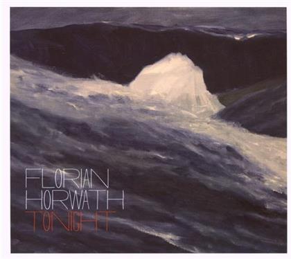 Florian Horwath - Tonight