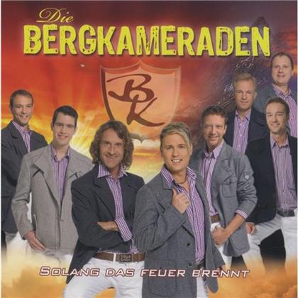 Die Bergkameraden - Solang Das Feuer Brennt