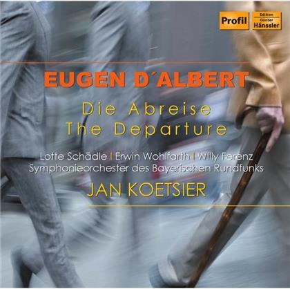 Schädle Lotte / Wohlfarth Erwin / & Eugene d'Albert (1864-1932) - Die Abreise