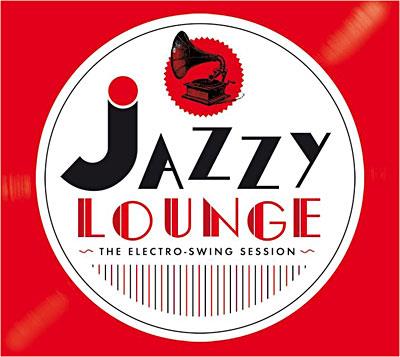 Jazzy Lounge - Electro Swing Session (4 CDs)