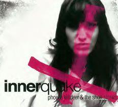 Phoebe Killdeer (Nouvelle Vague) & The Short Straws - Innerquake