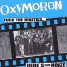 Oxymoron - Fuck The 90'S