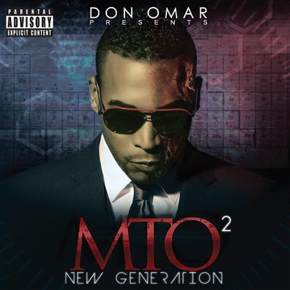 Don Omar - Don Omar Presents Mto2: New Generation