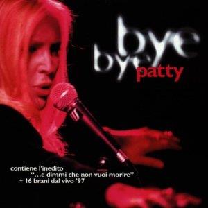 Patty Pravo - Bye Bye Patty (Digipack)