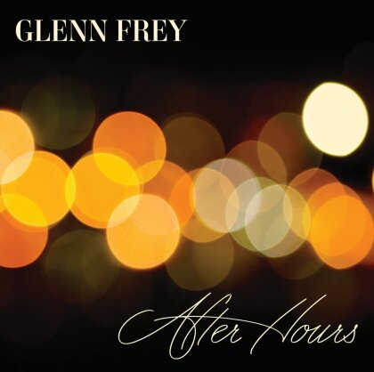 Glenn Frey (Eagles) - After Hours (Deluxe Edition)