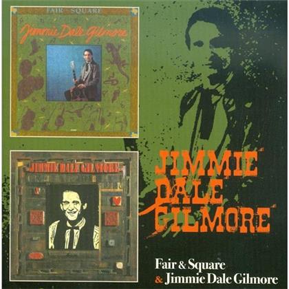 Jimmie Dale Gilmore - Fair & Square/Jimmie Dale Gilmore