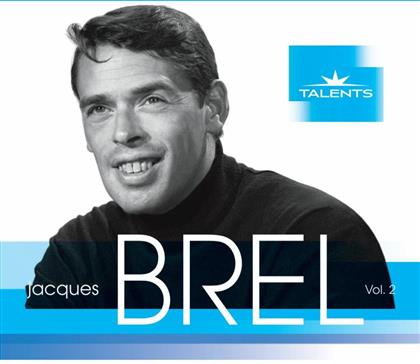 Jacques Brel - Talents Du Siecle Vol.2
