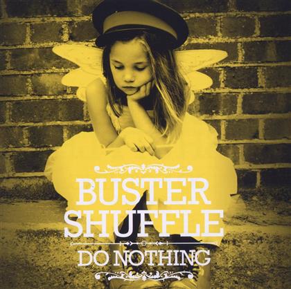 Buster Shuffle - Do Nothing