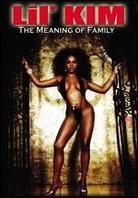 Lil Kim - The meaning of family
