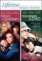 Mom at sixteen / Too young to be a dad (2 DVDs)