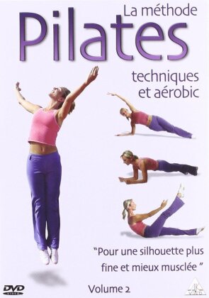 La méthode Pilates - Techniques et Aérobic