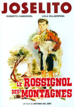 Joselito - Le rossignol des montagnes (1958) (Langfassung, Remastered)