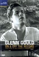 Glenn Gould - On & off the record