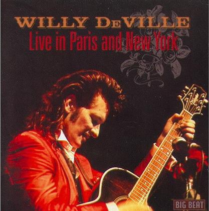 Willy De Ville - Live In Paris & New York