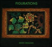 Miles Okazaki - Figurations