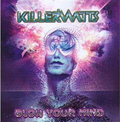 Killerwatts - Blow Your Mind