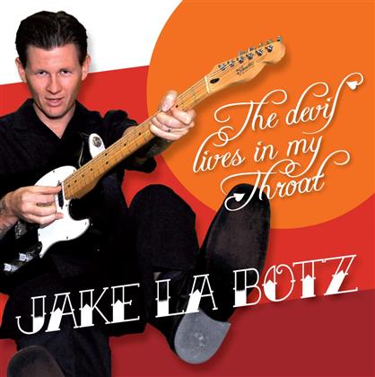 Jake La Botz - Devil Lives In My Throat
