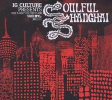 Ig Culture - Soulful Shanghai