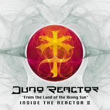 Juno Reactor - From The Land Of