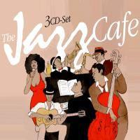 Jazz Cafe - Various 1 (3 CDs)