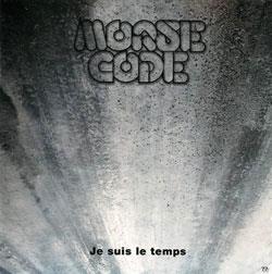 Morse Code - Je Suis Le Temps - Papersleeve (Japan Edition, Remastered)
