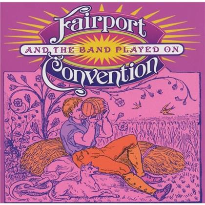 Fairport Convention - And The Band Played On (2 CD)