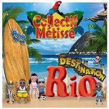 Collectif Metisse - Destination Rio