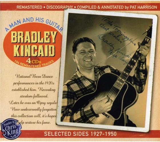 Bradley Kincaid - Man And His Guitar 4 CDs