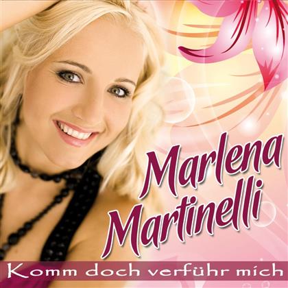 Marlena Martinelli - Komm Doch Verführ Mich