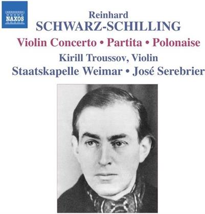 Troussov Kirill / Serbrier Jose / Weimar & Reinhard Schwarz-Schilling (1904-1985) - Violinkonzert