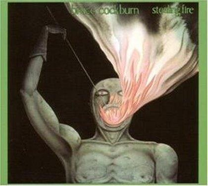Bruce Cockburn - Stealing Fire (Deluxe Edition)