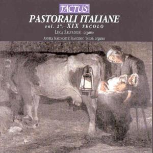 Salvadori Luca / Tasini Francesco & --- - Pastorali Italiane Del XIX Secolo Vol. 2