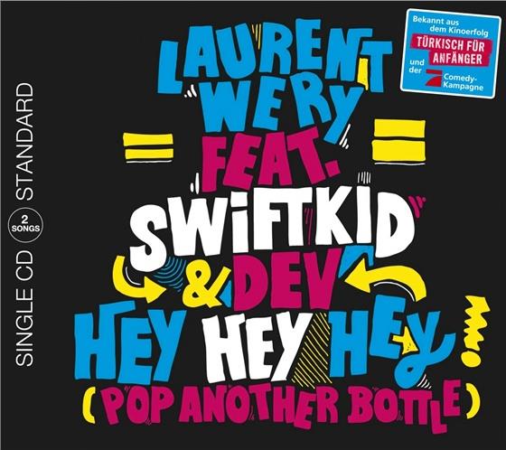 Laurent Wery - Hey Hey Hey (Pop Another Bottle)