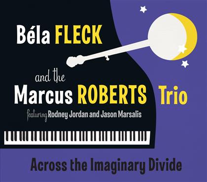 Bela Fleck & Marcus Roberts - Across The Imaginary Divide