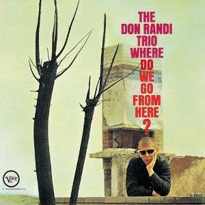 Don Randi - Where Do We Go From Here (Limited Edition)
