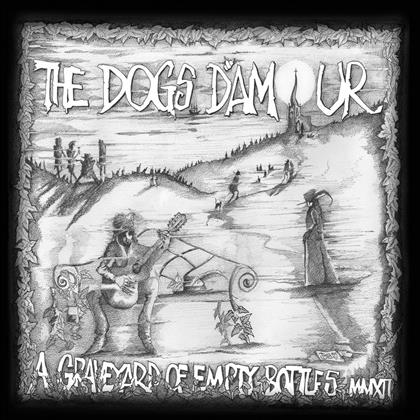 The Dogs D'amour - A Graveyard Of Empty (Neuauflage)