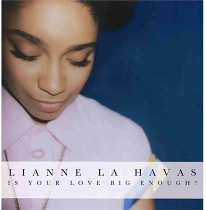 Lianne La Havas - Is Your Love Big Enough - Limited Ed.