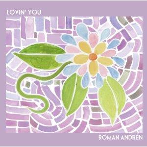 Roman Andren - Lovin You