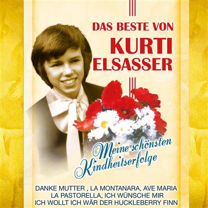 Kurt Elsasser - Meine Schoensten Kindheit