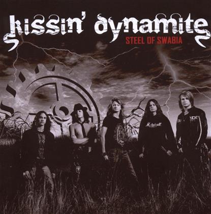 Kissin' Dynamite - Steel Of Swabia (Neuauflage)