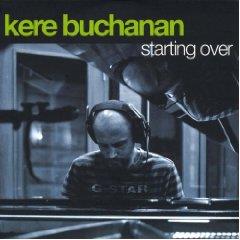 Kere Buchanan - Starting Over - Limited Papersleeve