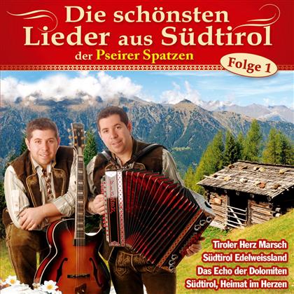 Pseirer Spatzen - Die Schönsten Lieder Aus Südtirol