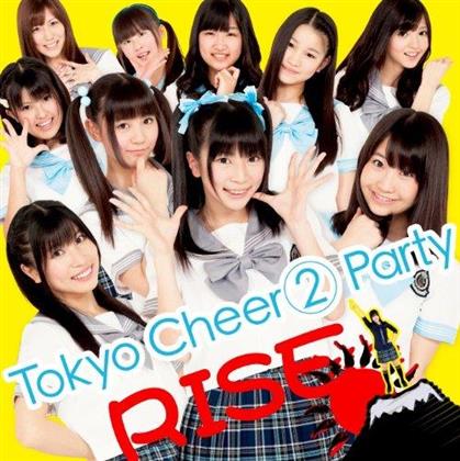 Tokyo Cheer2 Party - Rise (Type A)