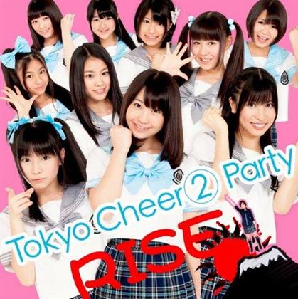 Tokyo Cheer2 Party - Rise (Type B)