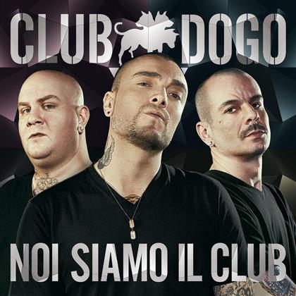Club Dogo - Noi Siamo Il Club