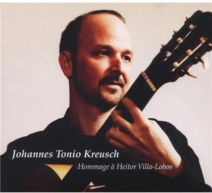 Johannes Tonio Kreusch - Hommage A Heitor Villa-Lobos