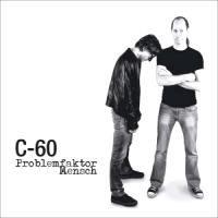 C-60 - Problemfaktor Mensch