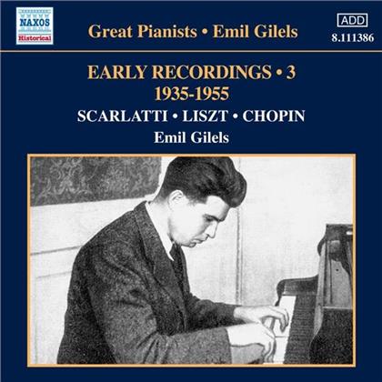 Emil Gilels & Chopin / Liszt / Scarlatti - Early Recordings 3 - 1935-1955