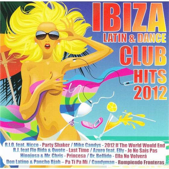 Ibiza Latin Club Hits 2012 - Various